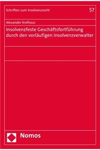Insolvenzfeste Geschaftsfortfuhrung Durch Den Vorlaufigen Insolvenzverwalter