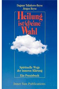Heilung ist deine Wahl