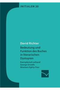 Bedeutung und Funktion des Buches in literarischen Dystopien