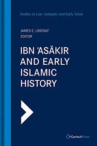 Ibn &#703;as&#257;kir and Early Islamic History