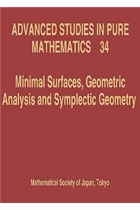 Minimal Surfaces, Geometric Analysis and Symplectic Geometry