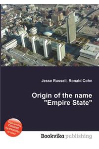Origin of the Name Empire State