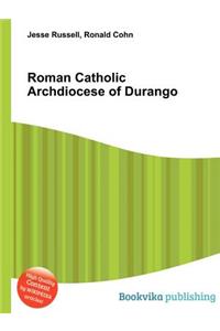 Roman Catholic Archdiocese of Durango