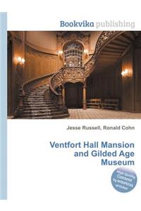 Ventfort Hall Mansion and Gilded Age Museum