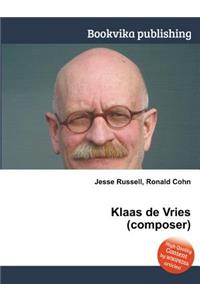 Klaas de Vries (Composer)