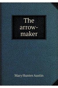 The Arrow-Maker