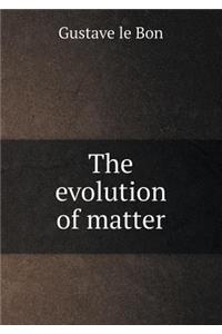 The evolution of matter