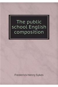 The public school English composition