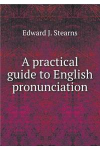 A Practical Guide to English Pronunciation