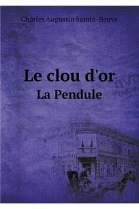 Le Clou d'Or La Pendule