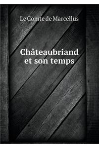 Châteaubriand et son temps