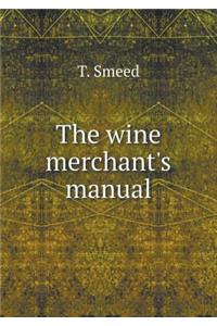 The wine merchant's manual