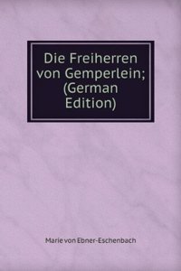 Die Freiherren von Gemperlein; (German Edition)