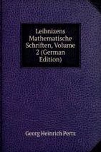 Leibnizens Mathematische Schriften, Volume 2 (German Edition)