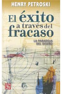 El Exito A Traves del Fracaso