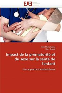 Impact de la Prématurité Et Du Sexe Sur La Santé de l''enfant