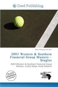 2003 Western & Southern Financial Group Masters - Singles