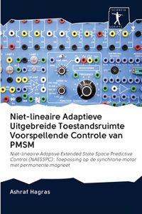 Niet-lineaire Adaptieve Uitgebreide Toestandsruimte Voorspellende Controle van PMSM