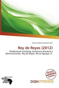 Rey de Reyes (2012)