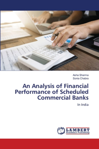Analysis of Financial Performance of Scheduled Commercial Banks