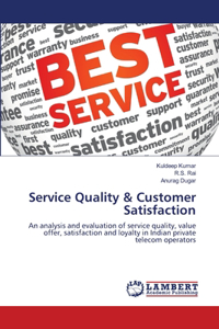 Service Quality & Customer Satisfaction