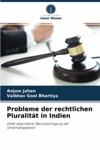 Probleme der rechtlichen Pluralität in Indien