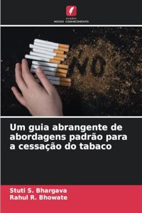 Um guia abrangente de abordagens padrão para a cessação do tabaco