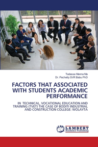 Factors That Associated with Students Academic Performance