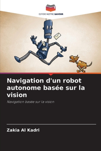 Navigation d'un robot autonome basée sur la vision
