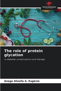 role of protein glycation