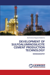 Development of Sulfoaluminosilicite Cement Production Technology