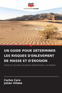 Guide Pour Déterminer Les Risques d'Enlèvement de Masse Et d'Érosion