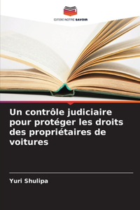 Un contrôle judiciaire pour protéger les droits des propriétaires de voitures