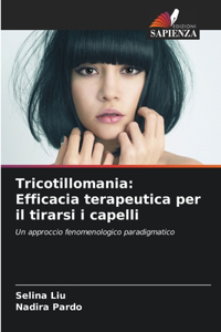 Tricotillomania: Efficacia terapeutica per il tirarsi i capelli