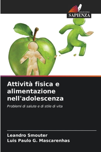 Attività fisica e alimentazione nell'adolescenza