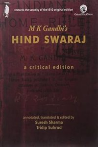M K Gandhi'S Hind Swaraj: A Critical Edition