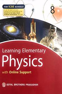 Learning Elementary Physics With Online Support For ICSE Schools 8