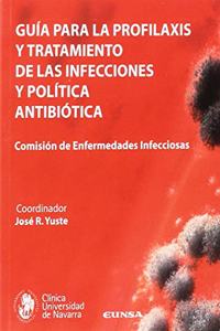 Guia para la profilaxis y tratamiento de las infecciones y politica antibiotica