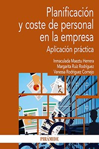 Planificacion y coste de personal en la empresa: Aplicacion practica