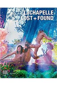 LaChapelle: Lost and Found
