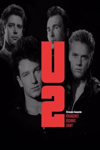 U2. Vergangenheit, Gegenwart, Zukunft.