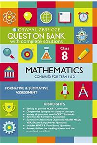 Oswaal CBSE CCE Question Bank with Complete Solutions Mathematics Class 8 Combined for Term 1 & 2