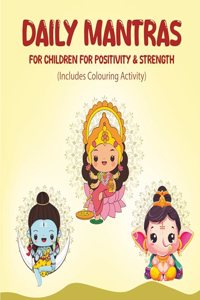 Daily Mantras and Shlokas For Children to have Positivity & Strength | Shlokas and Mantras For Kids | Sanskrit Shlokas/Mantras with English Meaning | The Ancient Science of Mantras | Activity for kids inside