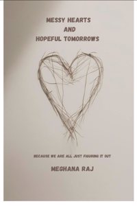 Messy hearts and hopeful tomorrows - Because We re All Just Figuring It Out