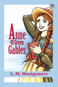 Anne of Green Gables (Anne Shirley Series #1)