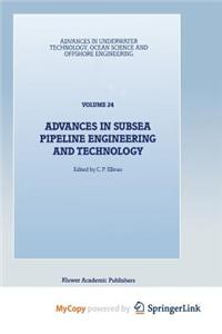 Advances in Subsea Pipeline Engineering and Technology