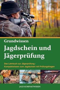 Jagdschein und Jagerprufung Grundwissen