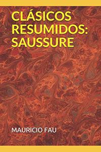 Clásicos Resumidos: Saussure