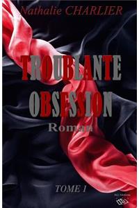 Troublante Obsession