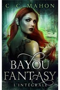 Bayou Fantasy L'integrale